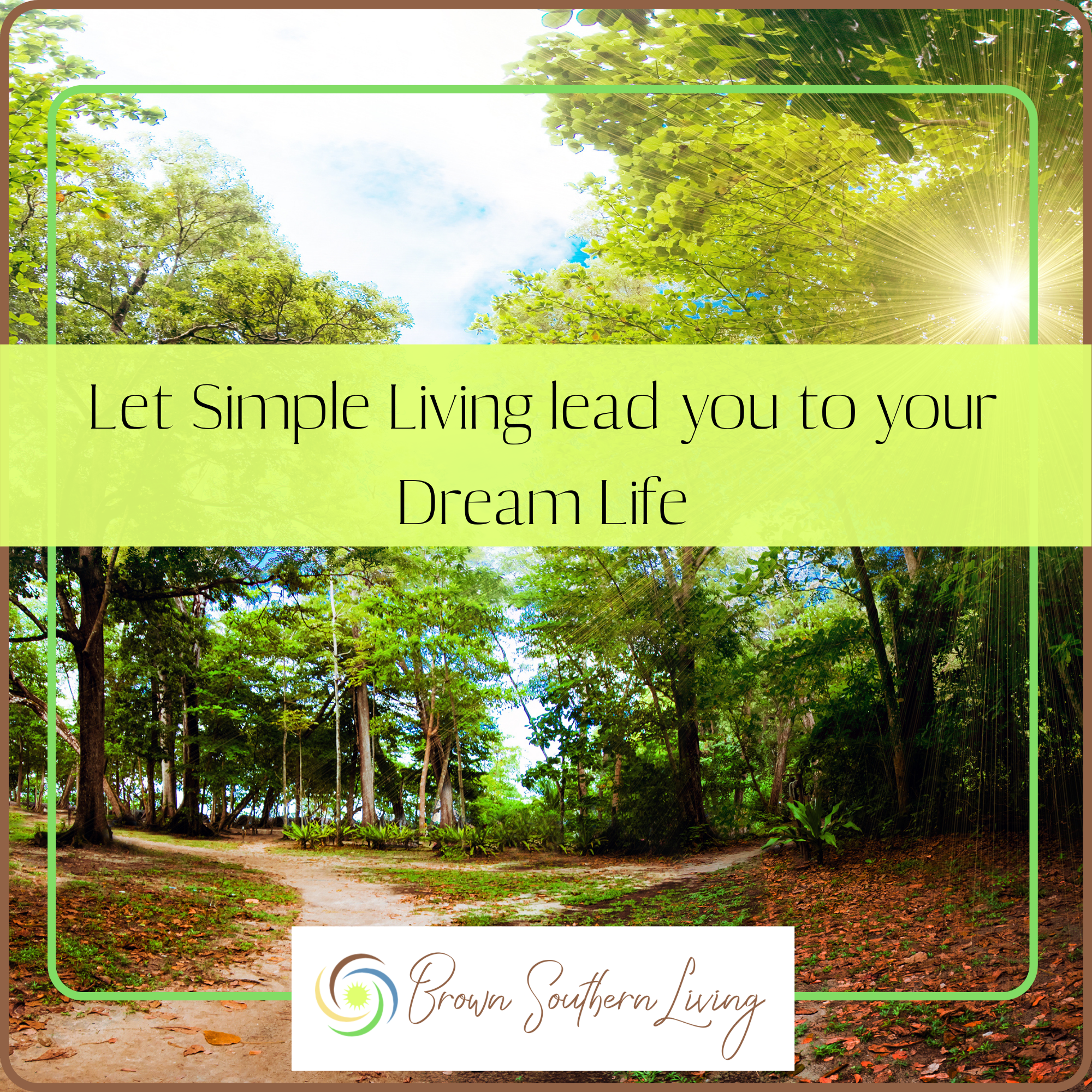 Let Simple Living Lead you to your Dream Life