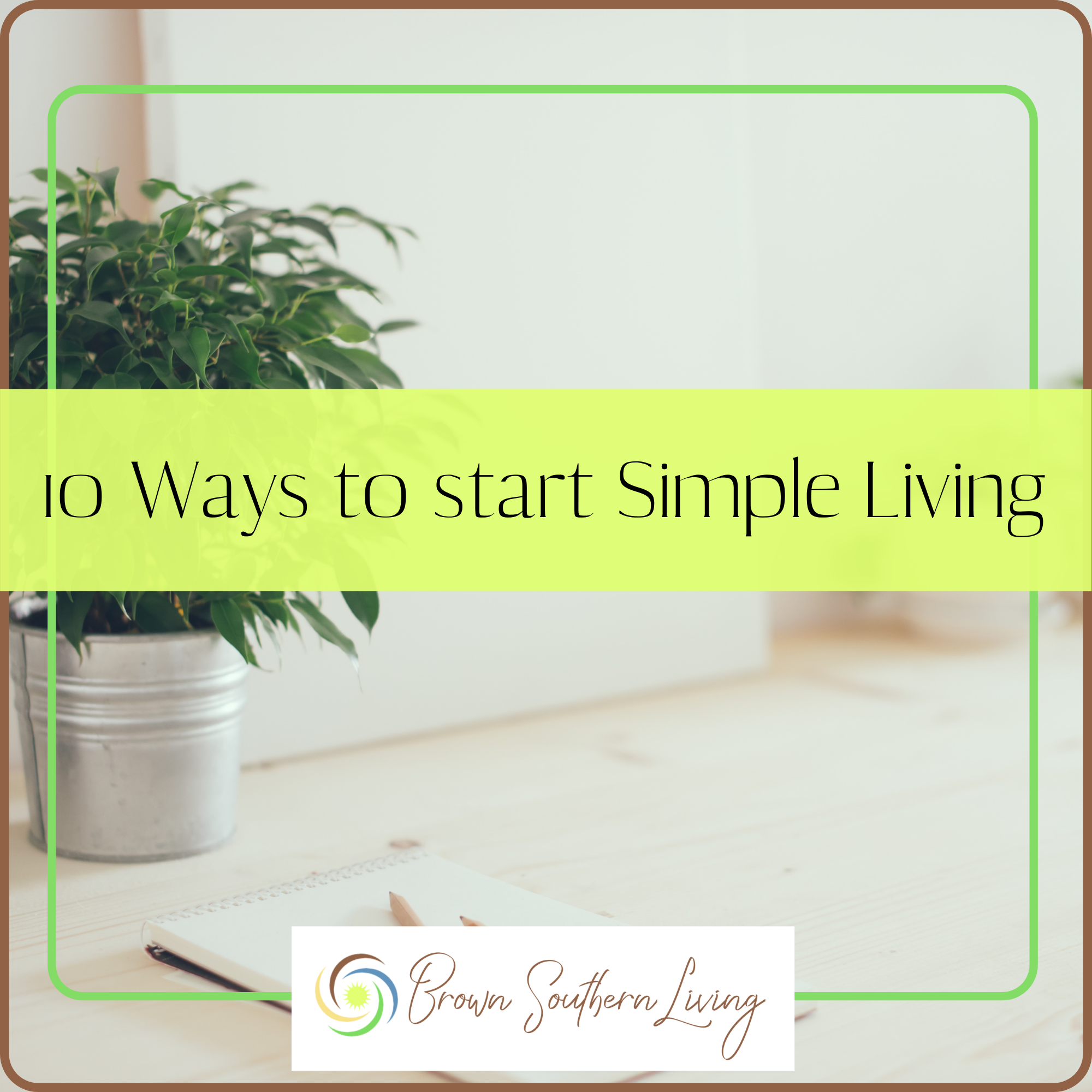 Ways to start Simple Living