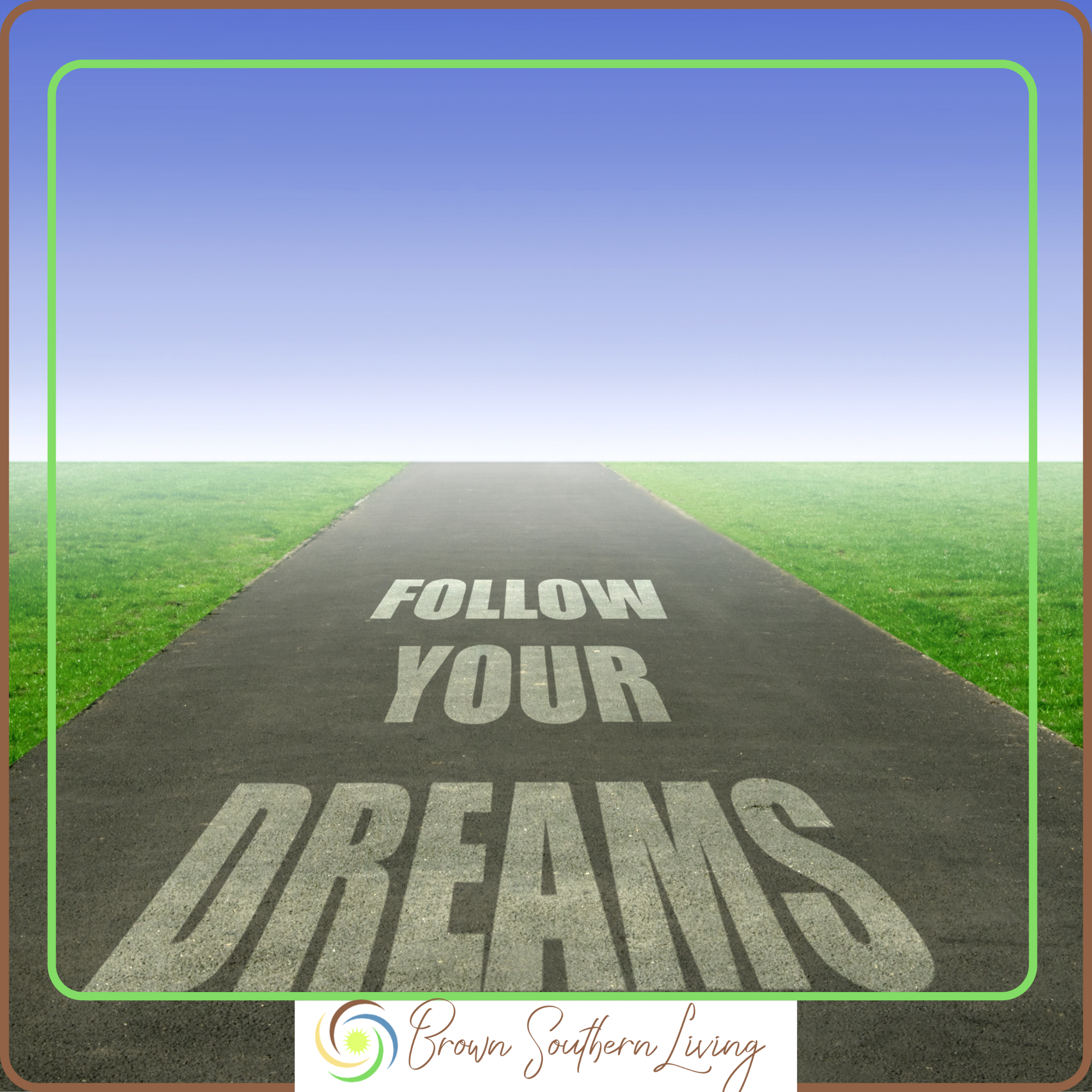 Follow your Dream Life